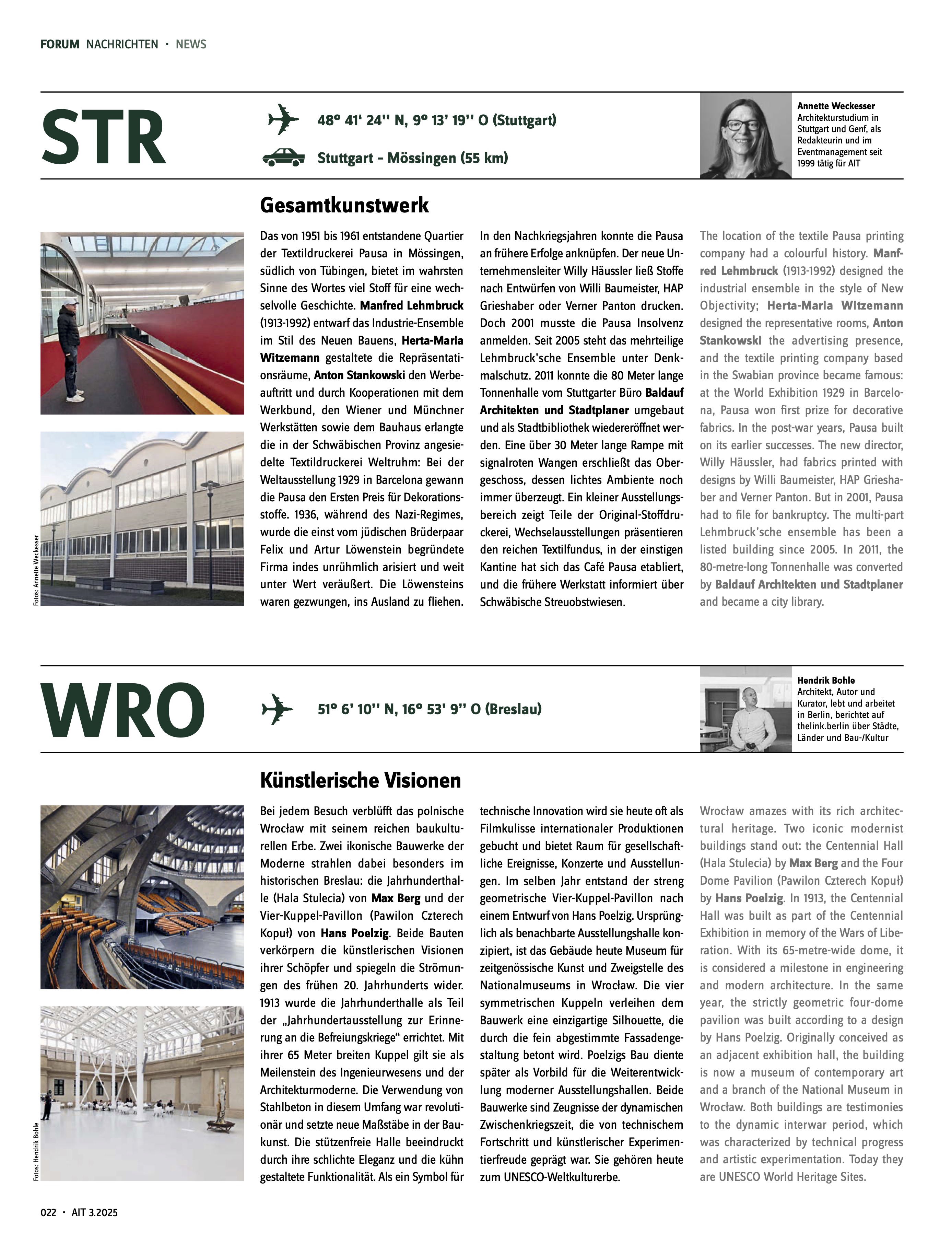 ist eine Fachzeitschrift für Architektur, Innenarchitektur und technischen Ausbau. Das traditionsreiche, bilinguale Magazin erreicht mit einer IVW-geprüften Auflage von rund 12.600 Exemplaren monatlich Planer und Architekten in rund 30 Ländern.